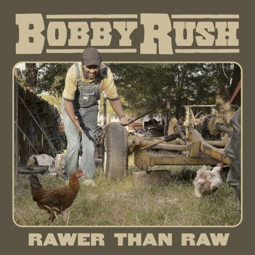 Rawer Than Raw by Bobby Rush album cover