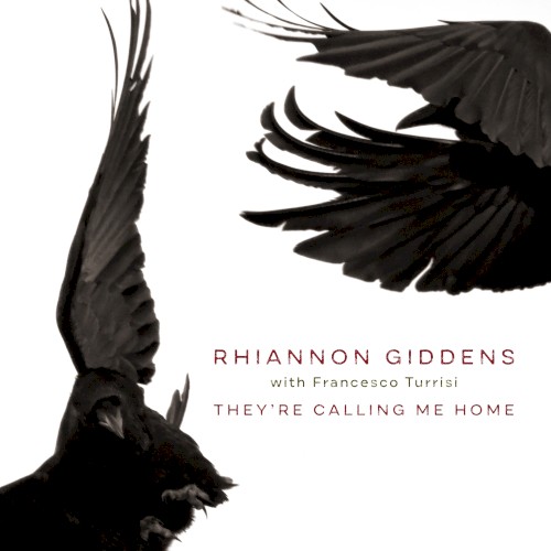 They're Calling Me Home by Rhiannon Giddens, Francesco Turrisi album cover